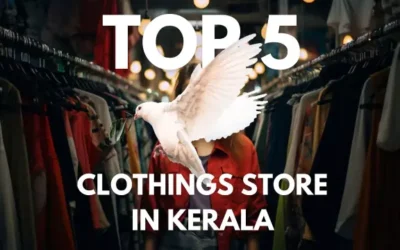 Top 5 Clothing’s Store in Kerala